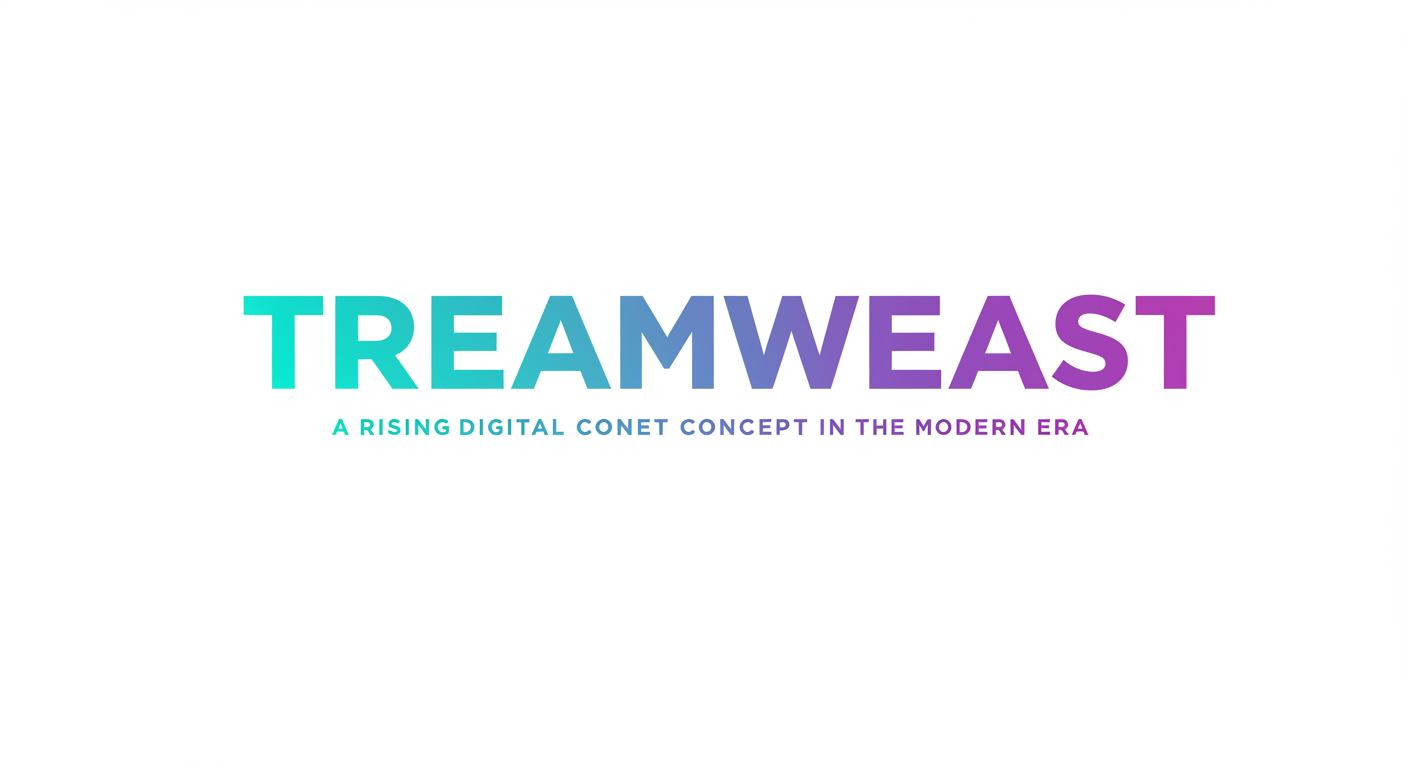 Treamweast